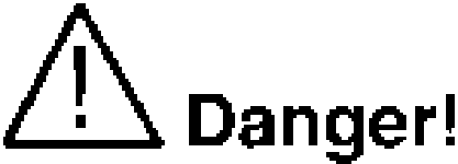 DANGER